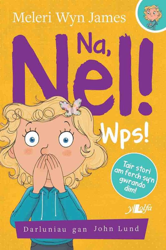 A picture of 'Na, Nel! Wps! (elyfr)' by Meleri Wyn James